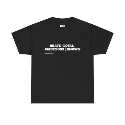 BRAVE | LOYAL | AMBITIOUS | KNOWN