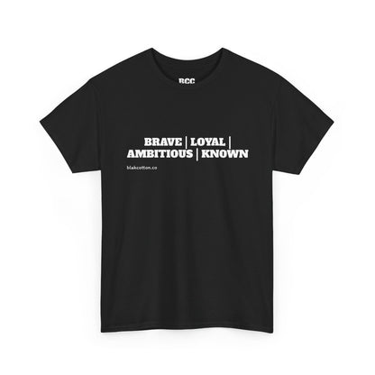 BRAVE | LOYAL | AMBITIOUS | KNOWN